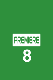Premiere 8